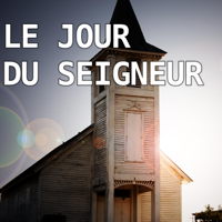 Le Jour du Seigneur podcast