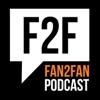 Fan2Fan Podcast - A Conversation Between Fans About Movies, Comics, TV, Video Games, Toys, Cartoons, And All Things Pop Culture artwork
