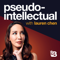 Pseudo-Intellectual with Lauren Chen