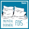 Première & Dernière fois