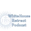 White House Retreat Podcast artwork