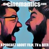 Cinemantics:  A Podcast about Film, TV and Beer. artwork