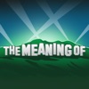 "The Meaning Of" Podcast artwork