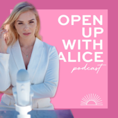 Open Up With Alice podcast - Alice van der Zalm