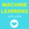 Machine Learning with Coffee artwork