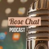 Rose Chat Podcast artwork