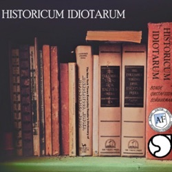 Historicum Idiotarum – Radio AF