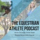 Equestrian Athletes Podcast 