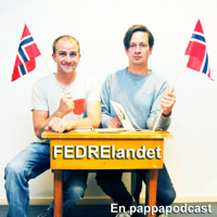 FEDRElandet - En pappapodcast podcast