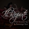 ILL REPUTE! with Sovereign Syre & Ela Darling artwork