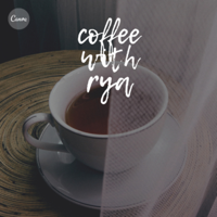 Coffee with ryarie podcast