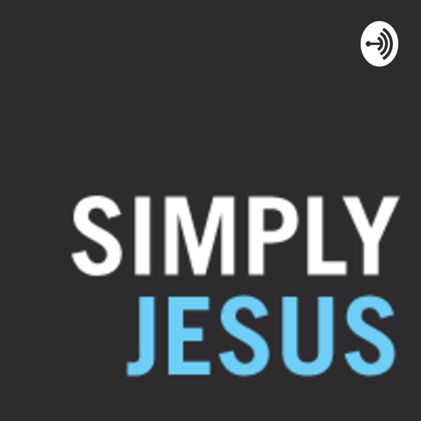 Simply Jesus Gathering Podcast Artwork