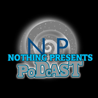 Nothing Presents... podcast