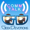 Comm Talk by Geek Devotions artwork