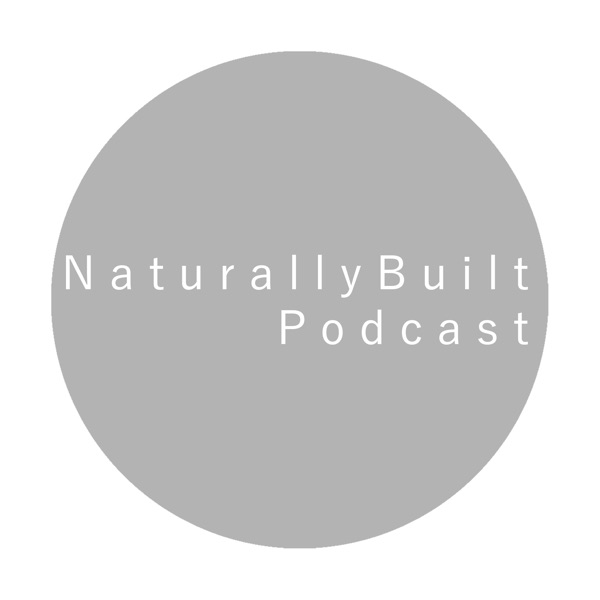 Naturally Built Podcast Artwork
