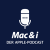 Mac & i - der Apple-Podcast - Mac & i