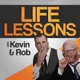 Life Lessons with Kevin and Rob Podcast