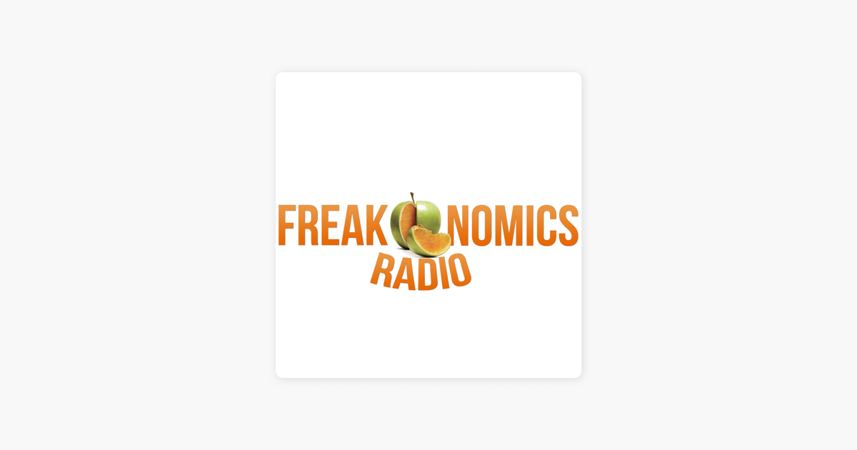 Freakonomics Radio On Apple Podcasts - 