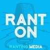 Rant On by Ranting Media artwork