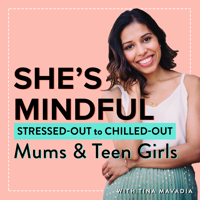 She's Mindful Podcast podcast