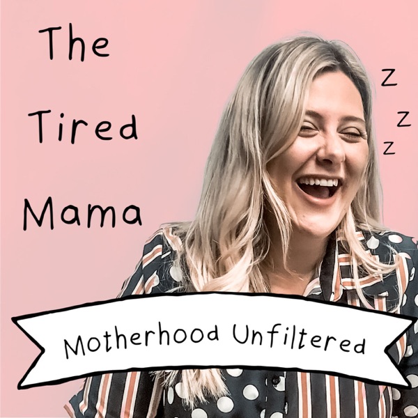 The Tired Mama | Motherhood Unfiltered Artwork