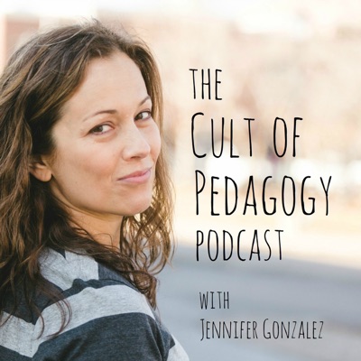 The Cult Of Pedagogy Podcast Podbay - 