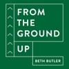 From the Ground Up - Real Estate Podcast artwork