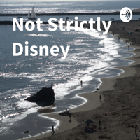Not Strictly Disney podcast