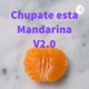 Chupate esta Mandarina Vol 2 I