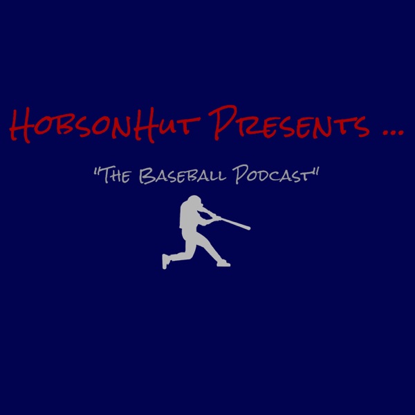 HobsonHut Presents The Baseball Podcast Artwork