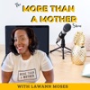 More Than A Mother: Work-Life Balance, Personal Growth, Self-Care & Parenting Strategies for the Busy Mom artwork