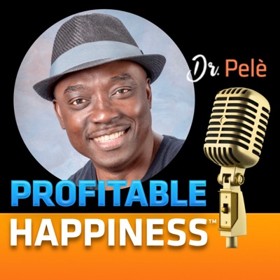 PROFITABLE HAPPINESS™ PROFITABLE HAPPINESS™