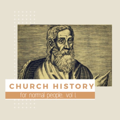 Church History for Normal People Church History for Normal People