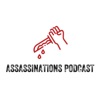 Assassinations Podcast artwork