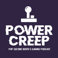 Power Creep podcast