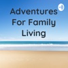 Adventures for Family Living artwork