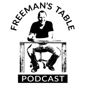 Freeman's Table | Ep. #0007 | Norte America