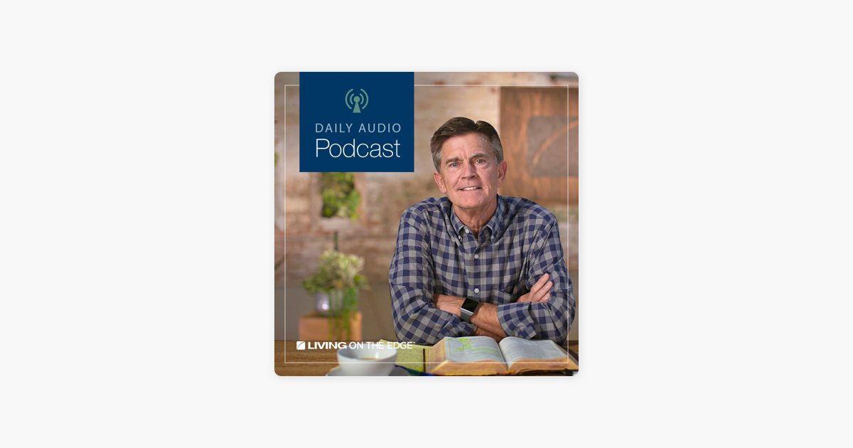 Living On The Edge With Chip Ingram Daily Podcast On Apple Podcasts