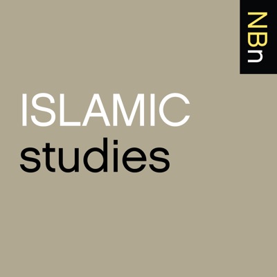 New Books in Islamic Studies New Books in Islamic Studies
