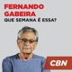 Que semana é essa? - Fernando Gabeira