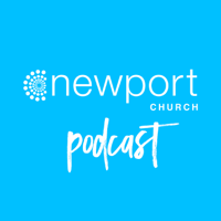 Newport Church podcast