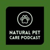 Natural Pet Care Podcast artwork