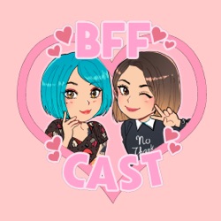 BFFCast