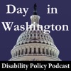Day In Washington: the Disability Policy Podcast artwork