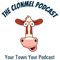 The Clonmel Podcast - Episode One Hundred and Three Friday 30th September 2022