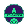 Let's Talk FPL Podcast artwork