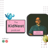 The KidNest Podcast - Ioannis Glossopoulos