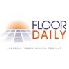 Floor Daily Flooring Professional Podcast artwork