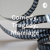 Comedy Tragedy Marriage artwork