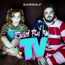 Raised by TV